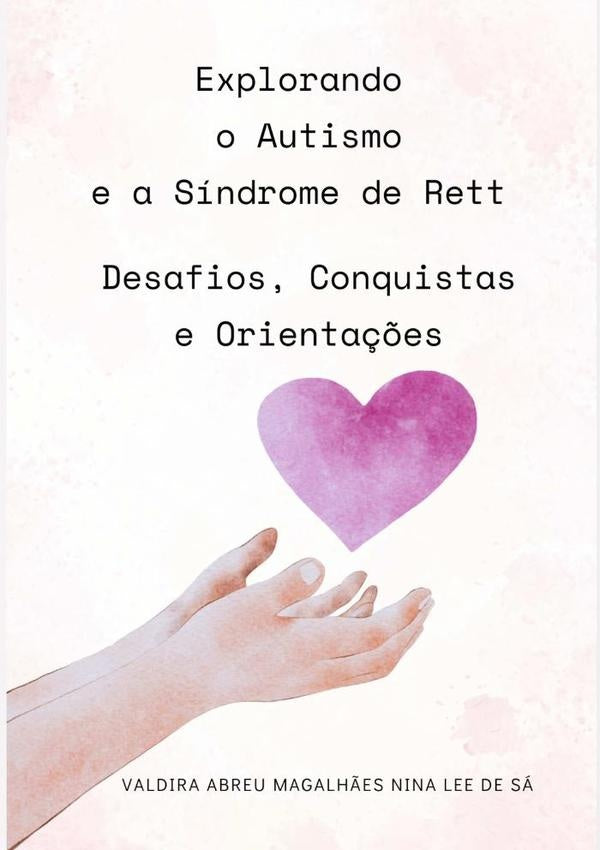 Autismo E Sindrome De Rett | ValdiraAbreuMagalh?esNinaLeeDe Sa
