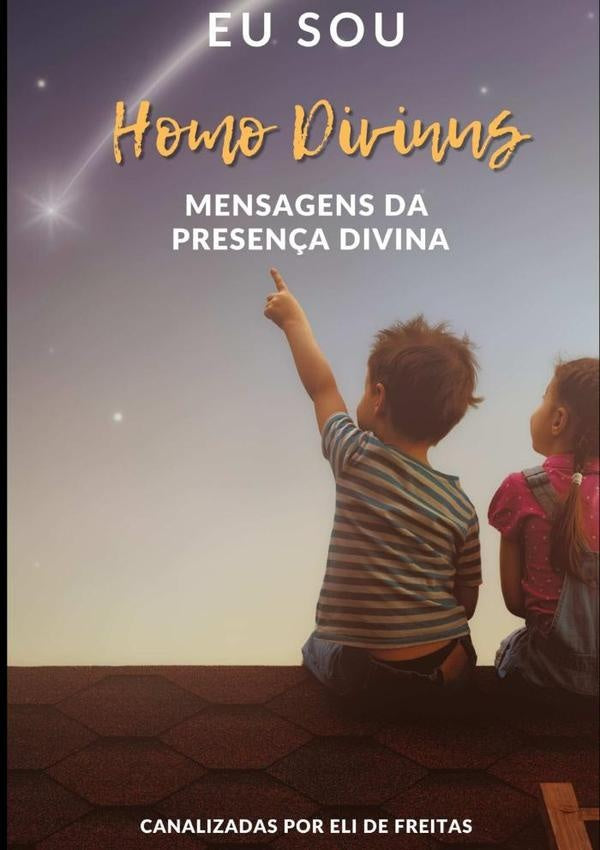 Eu Sou Homo Divinus | EliDe Freitas