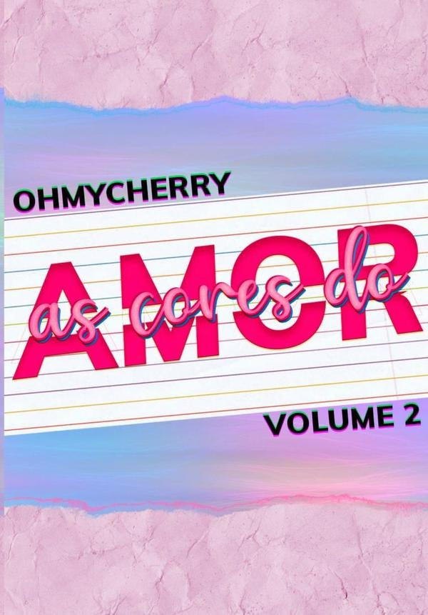 As Cores Do Amor | Ohmycherry