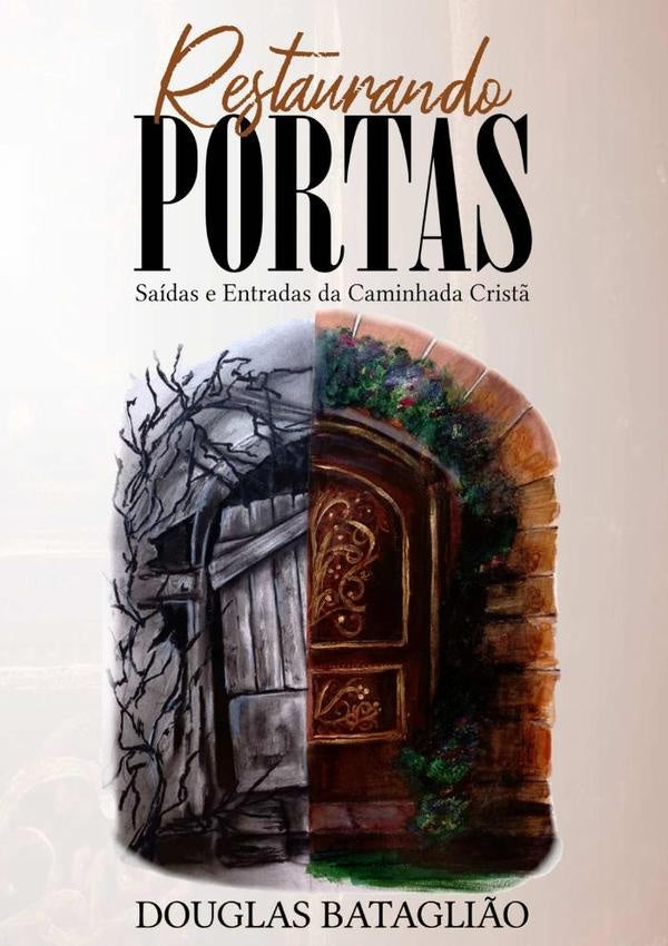 Restaurando Portas | Douglas Batagli?o