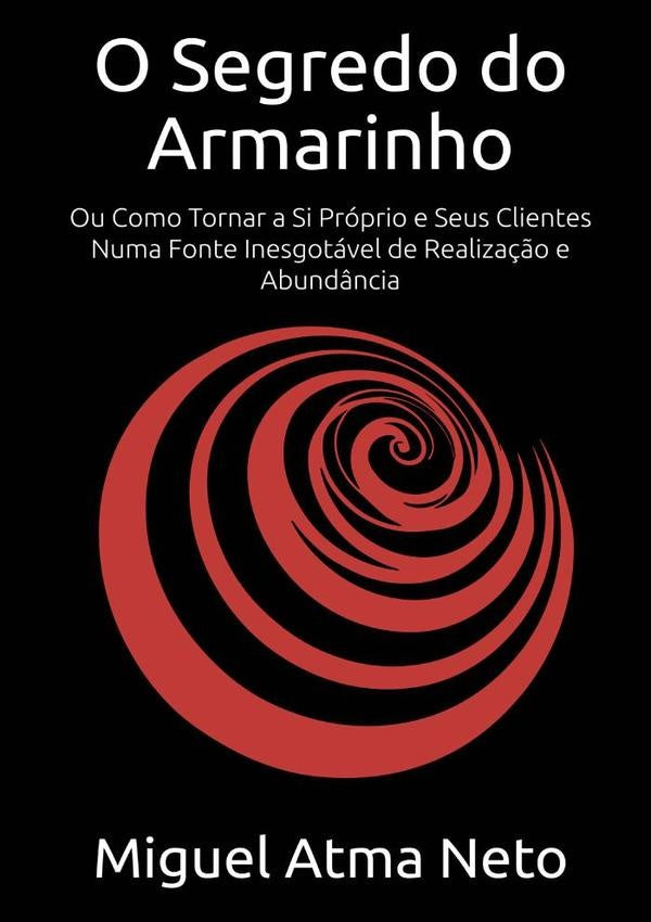 O Segredo Do Armarinho | MiguelAtma Neto
