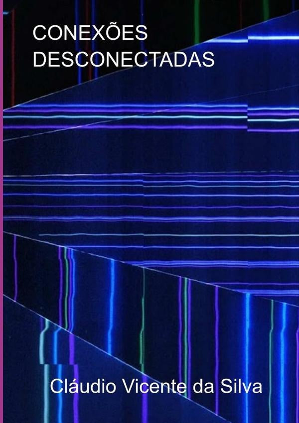 Conex?es Desconectadas | ClaudioVicenteDa Silva