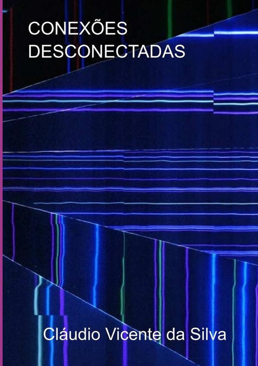 Conex?es Desconectadas | ClaudioVicenteDa Silva