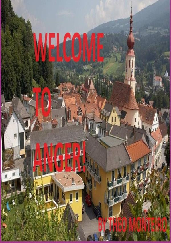 Welcome To Anger! | TheobaldoVieira Monteiro