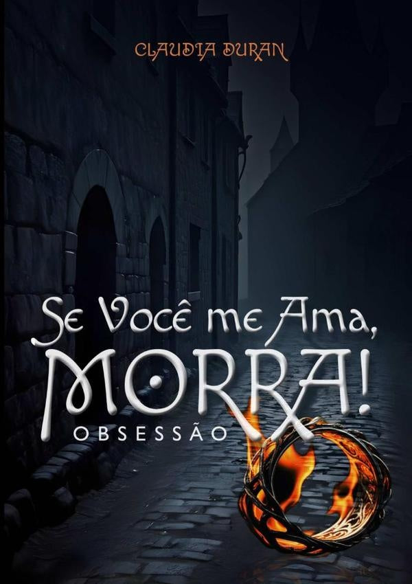 Se Voc? Me Ama, Morra! | Claudia Duran
