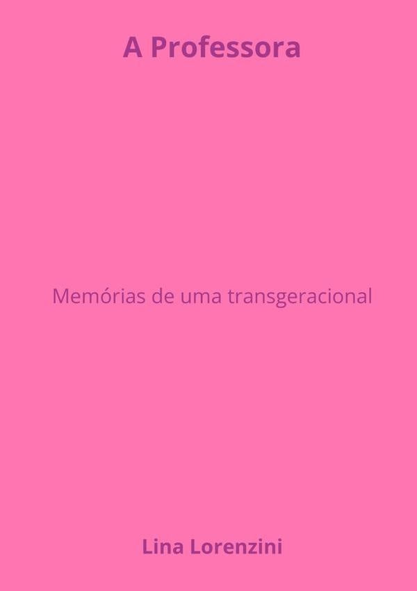 A Professora | Lina Lorenzini