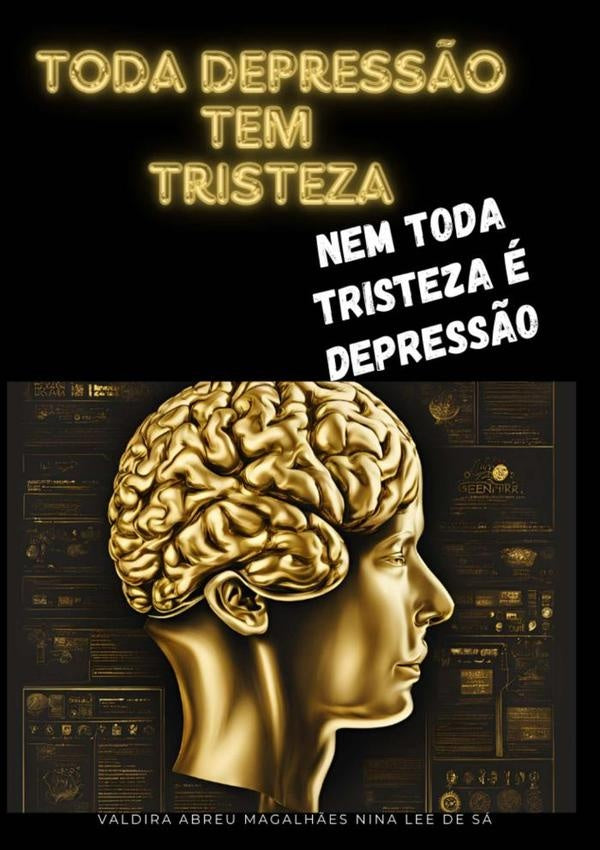 Toda A Depress?o Tem Tristeza, | ValdiraAbreuMagalh?esNinaLeeDe Sa