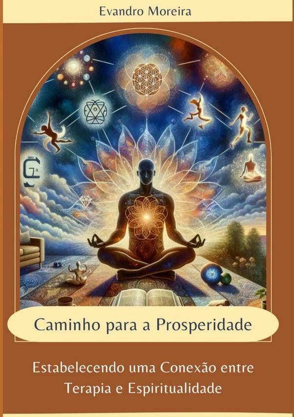 Caminho Para A Prosperidade | Evandro Moreira