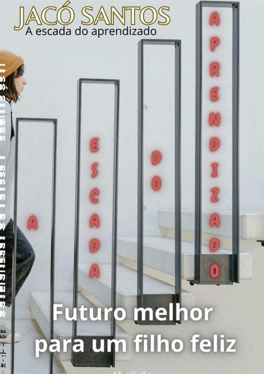 A Escada Do Aprendizado | Jaco Santos