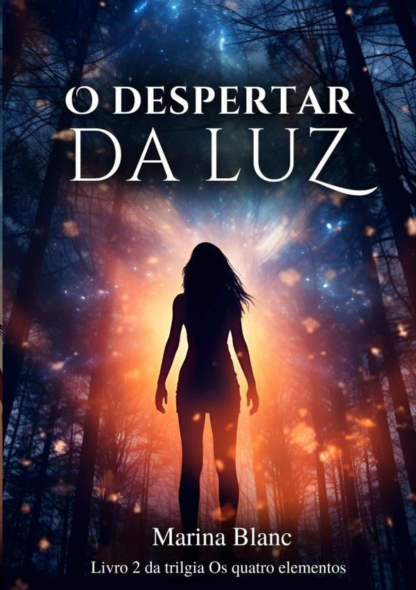 O Despertar Da Luz | Marina Blanc