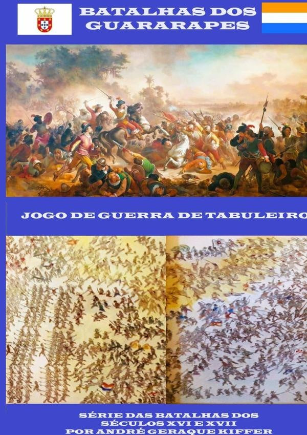 Batalhas Dos Guararapes | AndreGeraque Kiffer