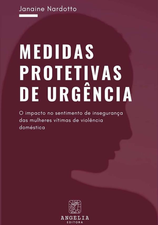 Medidas Protetivas De Urg?ncia: | Janaine Nardotto
