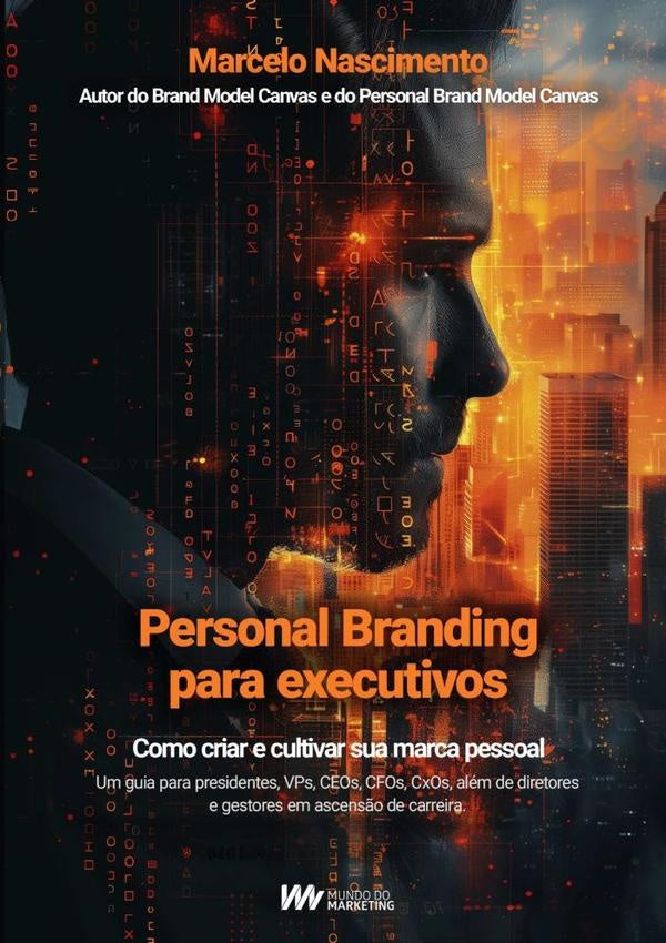 Personal Branding Para Executivos | Marcelo Nascimento