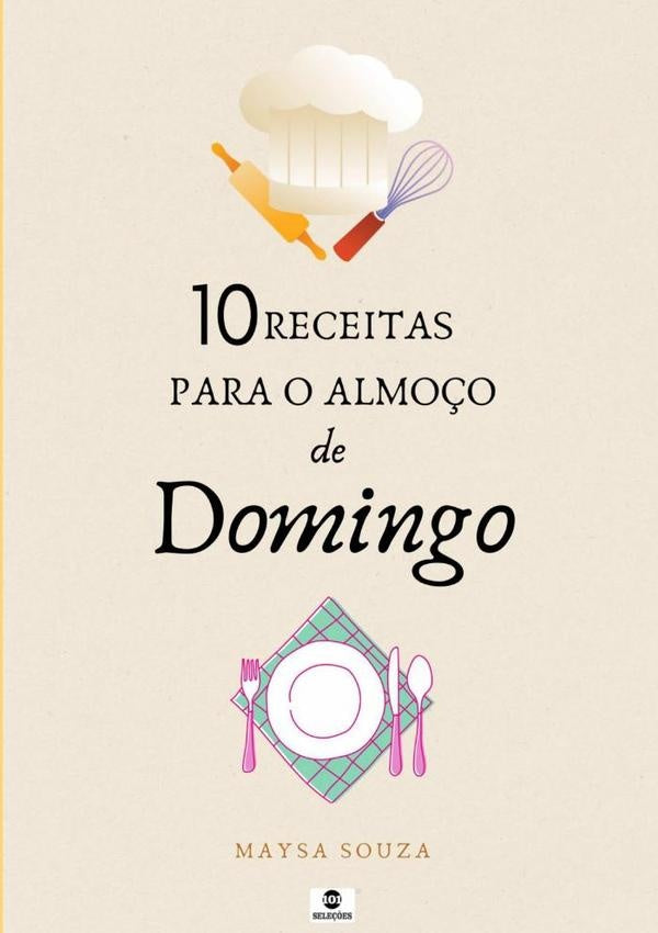 10 Receitas Para O Almo?o De Domingo | Maysa Souza