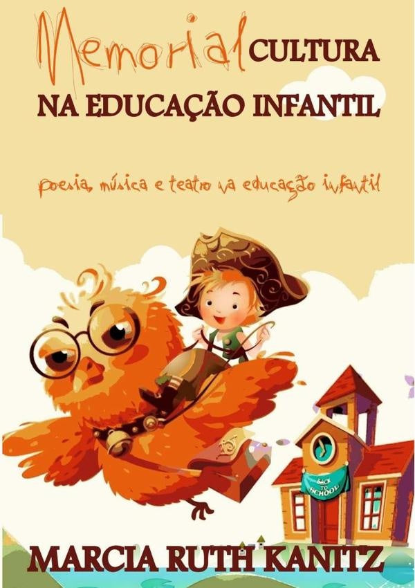 Memorial Cultura Na Educa??o Infantil | MarciaRuth Kanitz