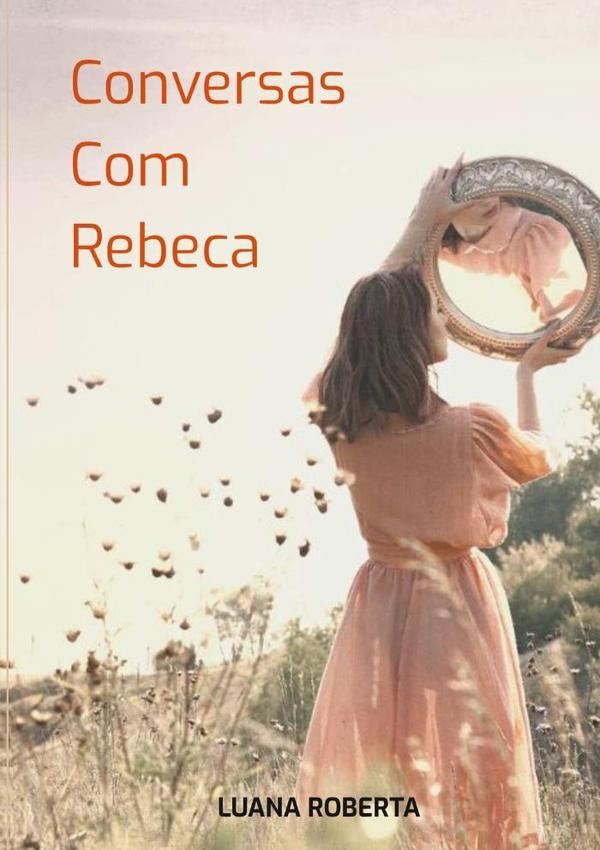 Conversas Com Rebeca | Luana Roberta