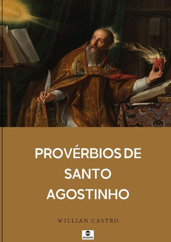 Proverbios De Santo Agostinho | Willian Castro