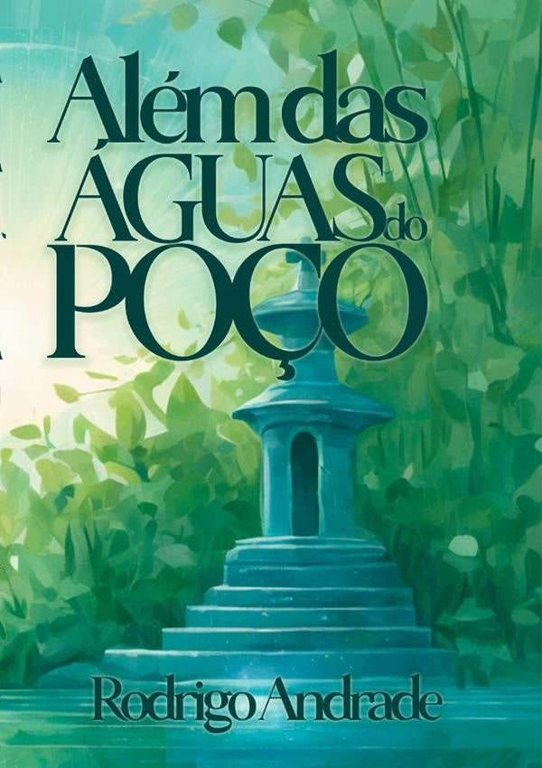 Alem Das aguas Do Po?o | Rodrigo Andrade