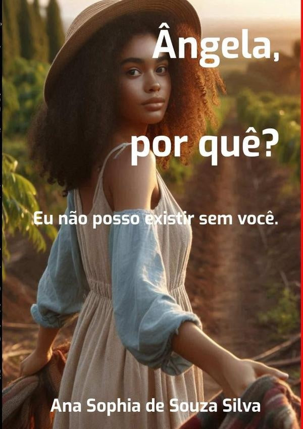 ?ngela, Por  Qu??  Eu N?o Posso Existir  Sem Voc?. | AnaSophiaDeSouza Silva
