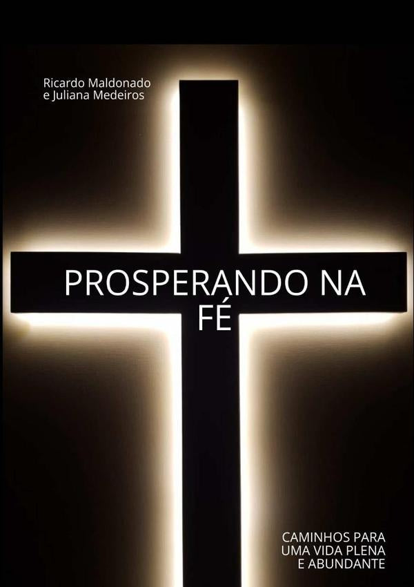 Prosperando Na Fe | RicardoMaldonadoEJuliana Medeiros