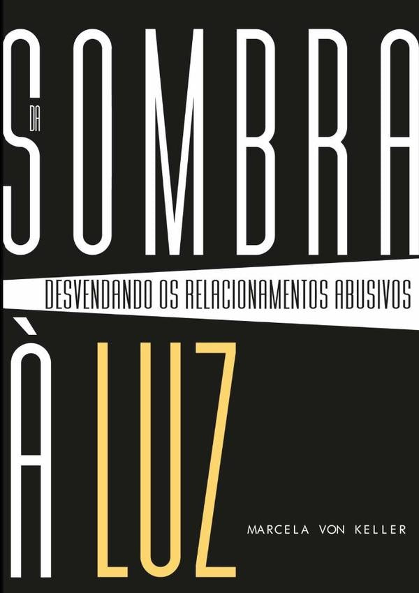 Da Sombra ? Luz | MarcelaVon Keller