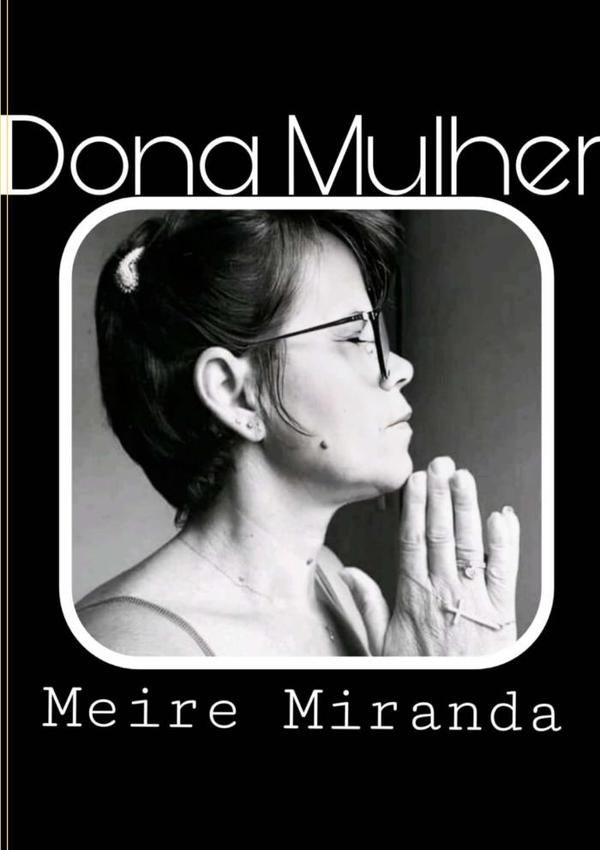 Dona Mulher | Meire Miranda