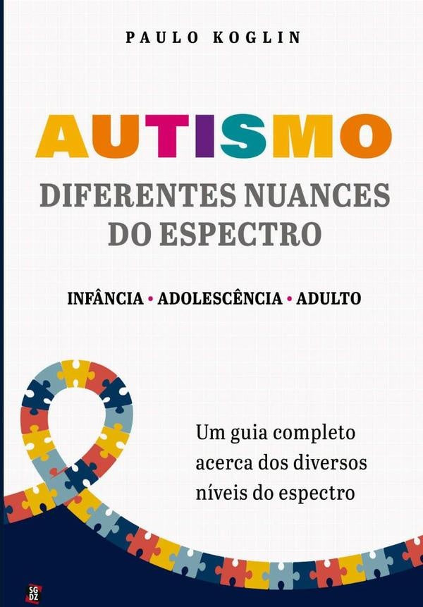 Autismo Diferentes Nuances Do Espectro | PauloArnoldo Koglin