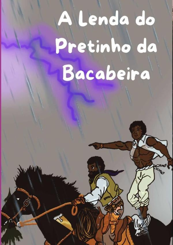 A Lenda Do Pretinho Da Bacabeira | BarbaraLima Alves