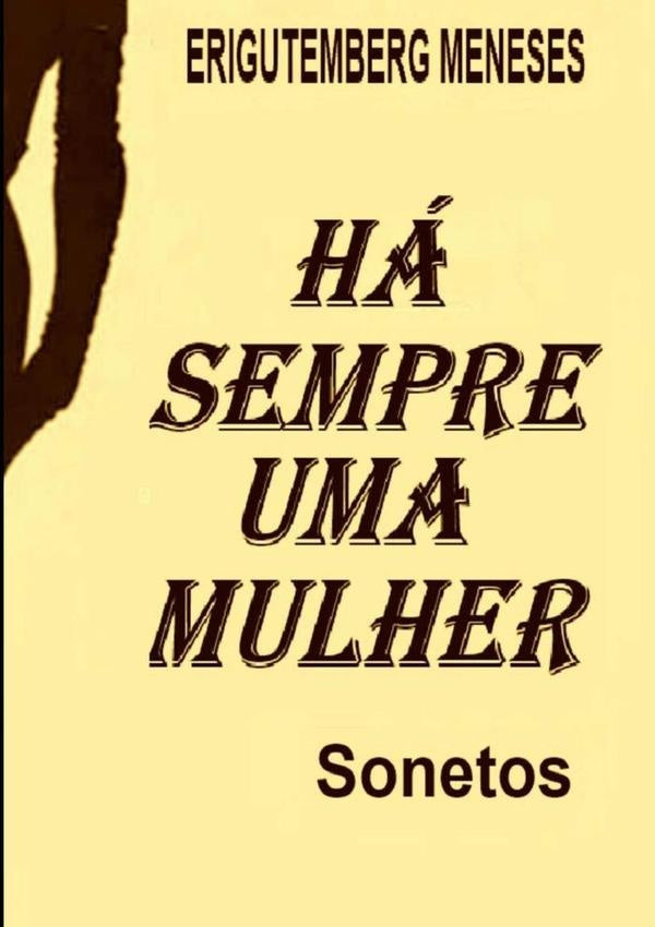 Ha Sempre Uma Mulher | Erigutemberg Meneses