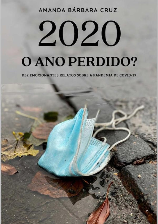 2020 O Ano Perdido? | AmandaBarbara Cruz