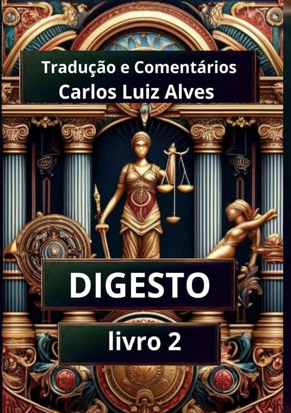 Digesto: Livro 2 | CarlosLuiz Alves