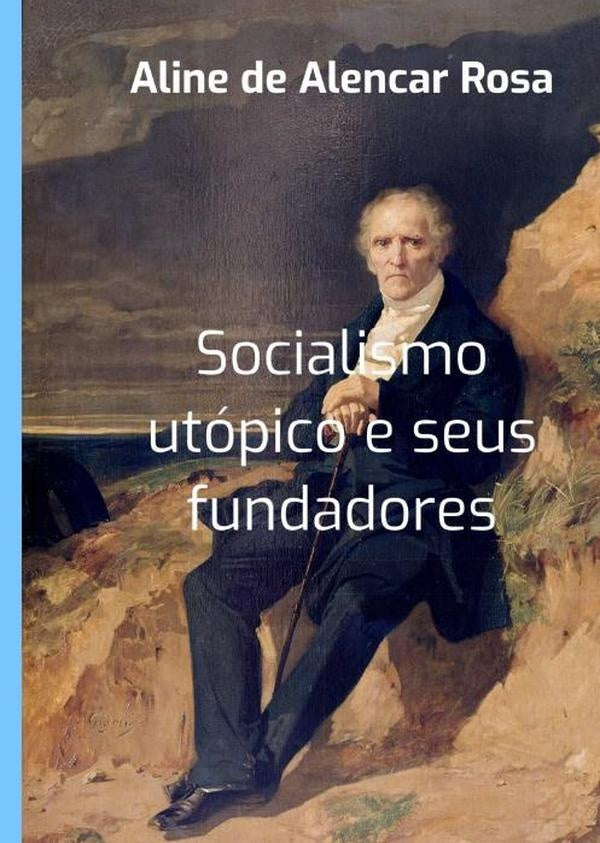 Socialismo Utopico E Seus Fundadores | AlineDeAlencar Rosa-