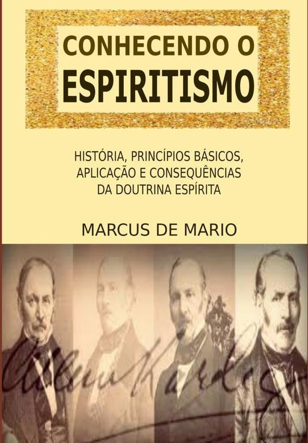 Conhecendo O Espiritismo | MarcusDe Mario