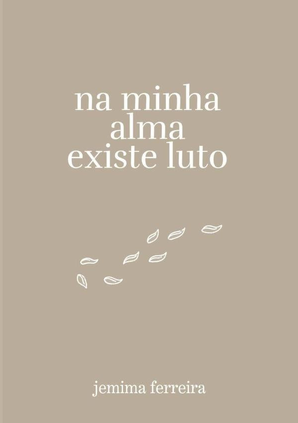 Na Minha Alma Existe Luto | Jemima Ferreira