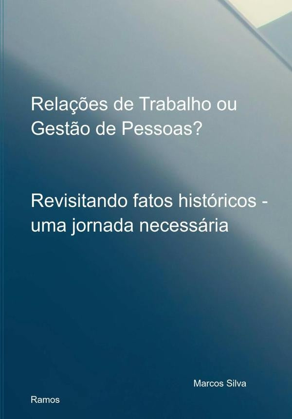 Rela??es De Trabalho Ou Gest?o De Pessoas? | MarcosSilva Ramos