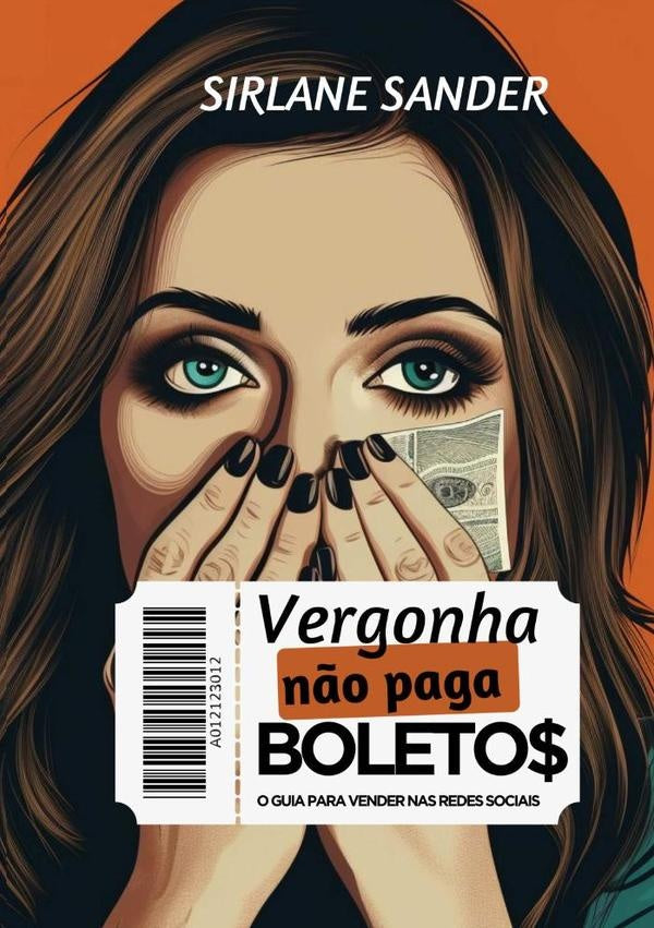 Vergonha N?o Paga Boletos | Sirlane Sander
