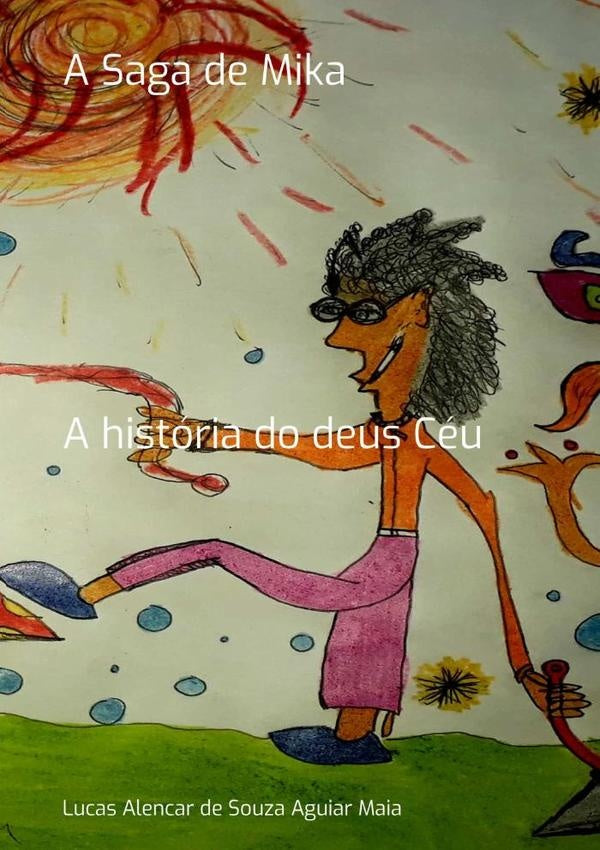 A Saga De Mika | LucasAlencarDeSouzaAguiar Maia