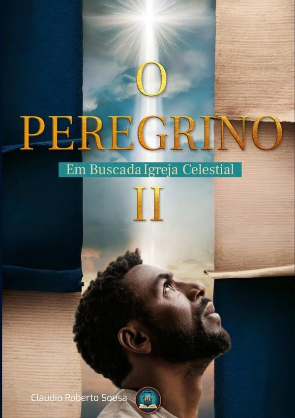 O Peregrino Ii | ClaudioRoberto Sousa