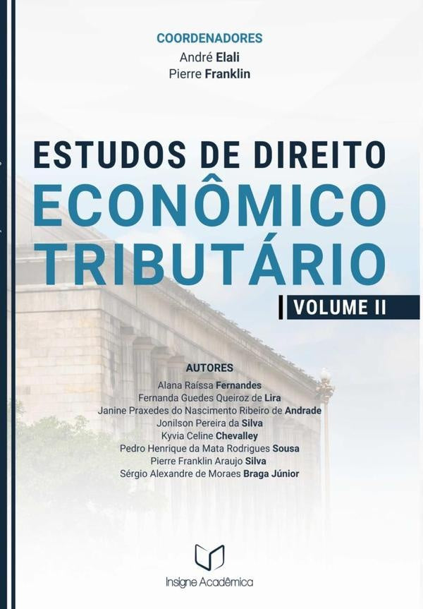 Estudos De Direito Econ?mico-tributario (volume Ii) | AndreElaliEPierre Silva