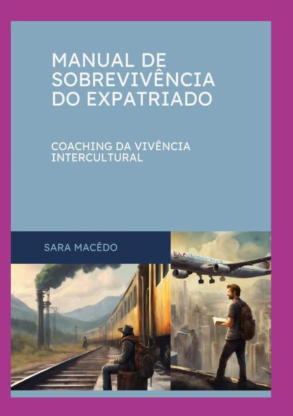 Manual De Sobreviv?ncia Do Expatriado | Sara Mac?do