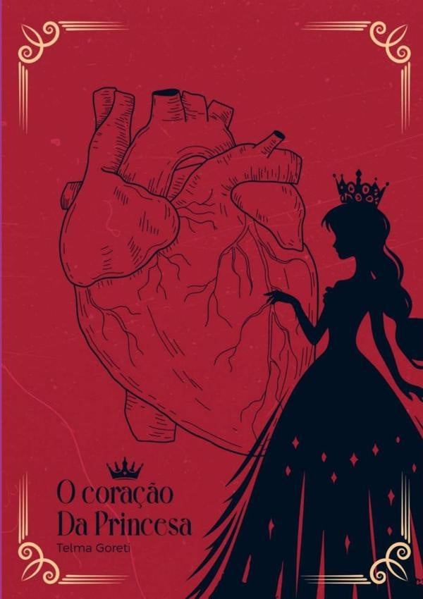 O Cora??o Da Princesa | Telma Goreti