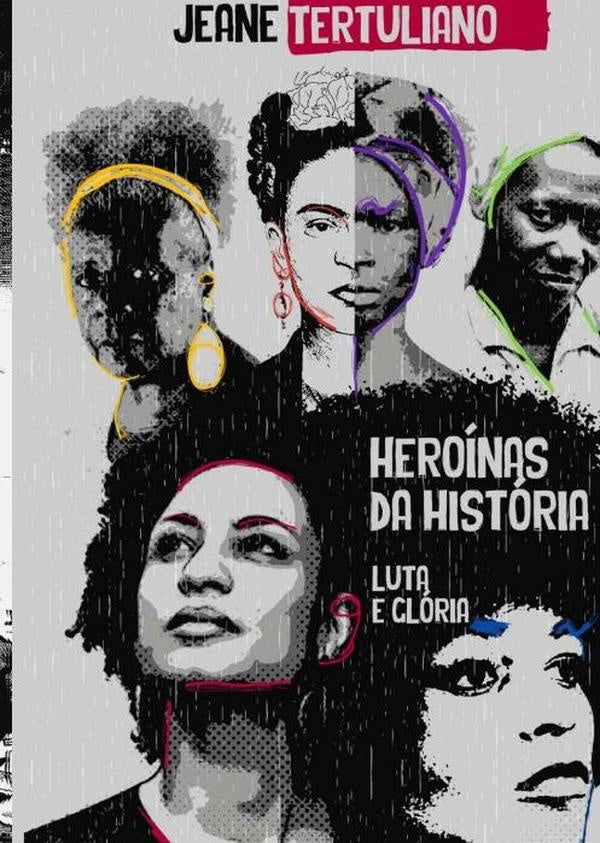 Heroinas Da Historia | Jeane Tertuliano