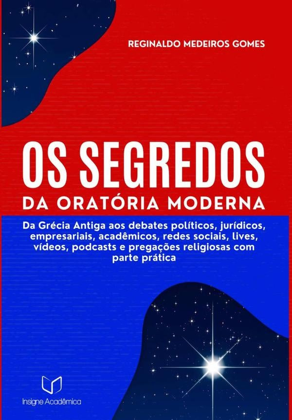 Os Segredos Da Oratoria Moderna | ReginaldoMedeiros Gomes