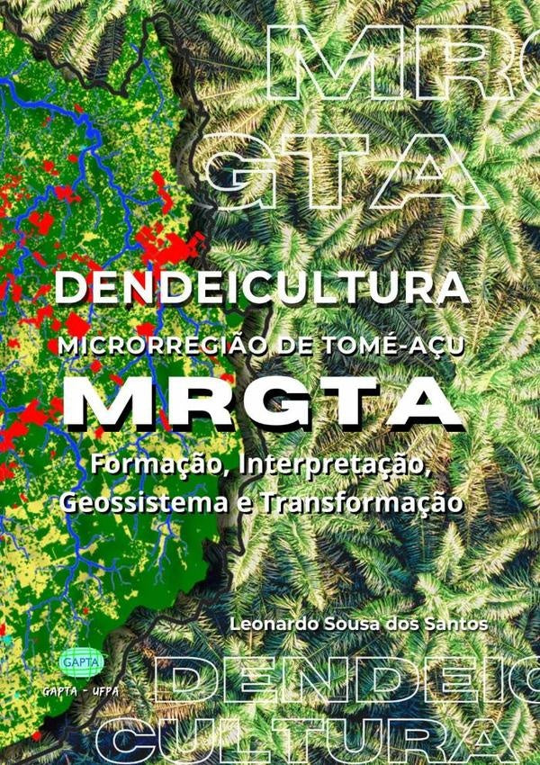 Dendeicultura - Microrregi?o De Tome-a?u - Mrgta | LeonardoSousaDos Santos