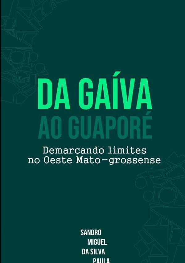 Da Gaiva Ao Guapore | SandroMiguelDaSilva Paula