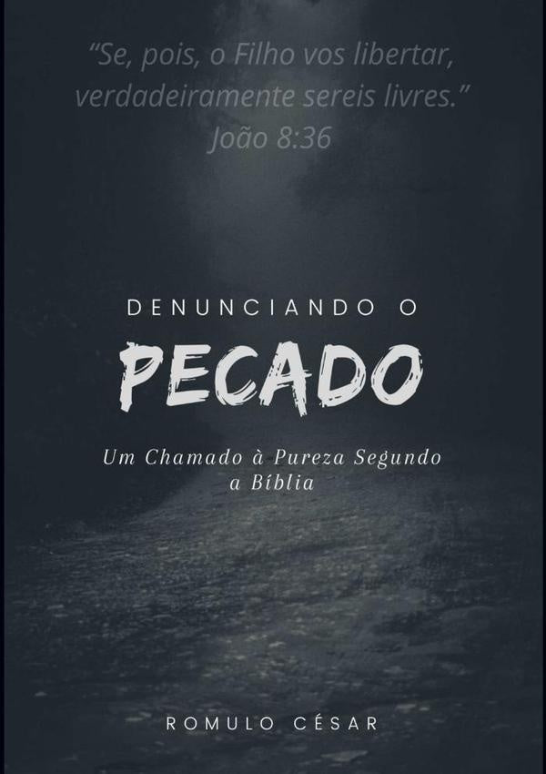 Denunciando O Pecado | R?mulo Cesar