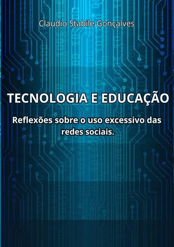 Tecnologia E Educa??o | ClaudioStabile Gon?alves
