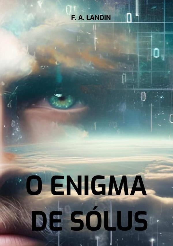 O Enigma De Solus | F.A. Landin