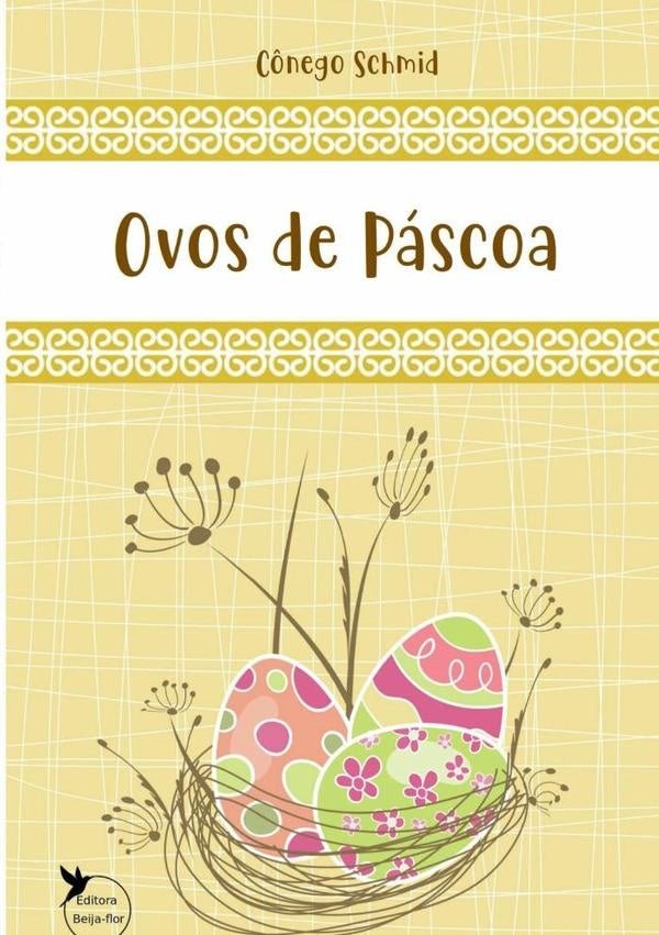 Os Ovos De Pascoa | ChristophVon Schmid