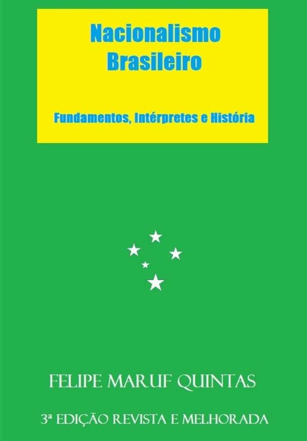 Nacionalismo Brasileiro | FelipeMaruf Quintas